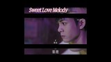 💓I lay on top of him💓Love story2022💓Sweet Love Melody💓#shorts