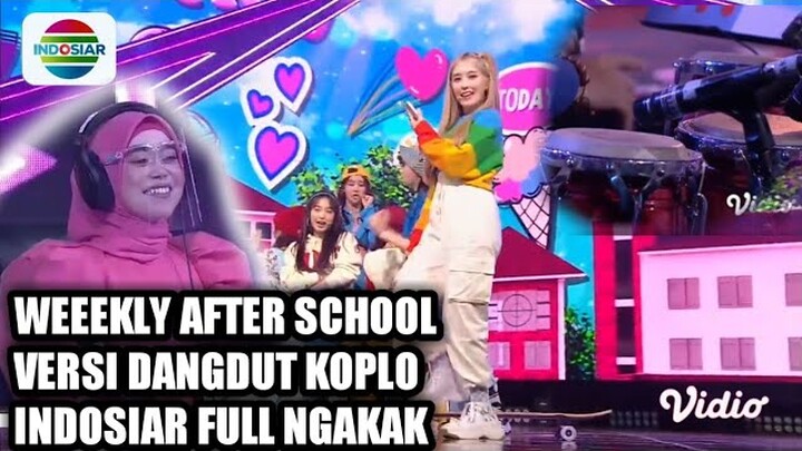 Weekly After School Versi Koplo Indosiar