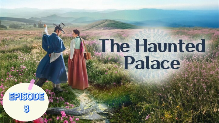 Thë Häüntëd Päläcë EPISODE 8