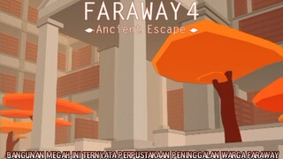 Si Karakter Utama Mempelajari Peninggalan Warga Faraway |Faraway 4: Ancient Escape Part 3