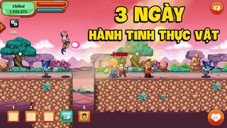 3 Ngày Đánh Quái Tại Hành Tinh Thực Vật Có Gì - Ngọc Rồng Online