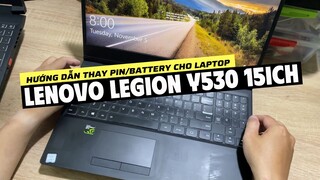 Lenovo Legion Y530 15 ICH / Replace New PIN Battery