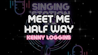 MEET ME HALF WAY - KENNY LOGGINS | Karaoke Version