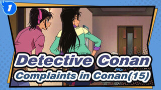 Detective Conan|Watch and laugh!Complaints in Conan(15)_1