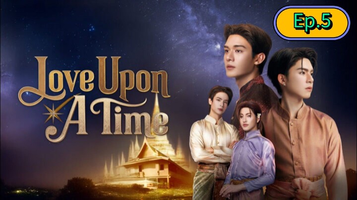 ภพเธอ (Love upon a time) Ep.5