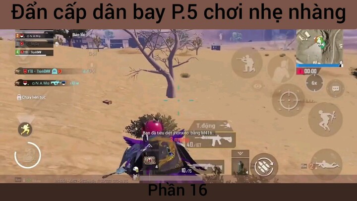 đẳng cấp dân bay chơi nhẹ nhàng #16