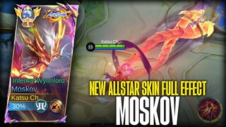 NEW ALLSTAR SKIN: MOSKOV "INFERNAL WYRMLORD" FULL EFFECT & SOUND!! | MOBILE LEGENDS: BANG BANG