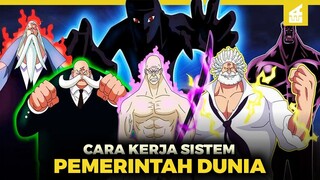 TERUNGKAP!! Inilah Cara Kerja Sistem Pemerintahan Dunia di One Piece