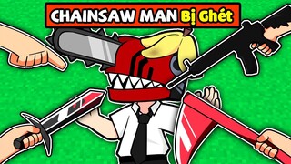 VÌ SAO CHAINSAW MAN BỊ GHÉT TRONG MINECRAFT*SẦU RIÊNG THỬ THÁCH TÌM HIỂU LÝ DO CHAINSAW MAN BỊ GHÉT