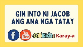 "GINTUNTO NI JACOB ANG ANA NGA TATAY"