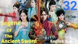Legend Of The Ancient Sword EP32 (EngSub 2014)
