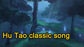 Hu Tao classic song