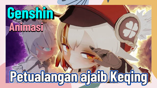 [Genshin, Animasi] Petualangan ajaib Keqing