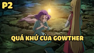 [Thất hình đại tội] - Quá khứ của Gowther (P2) | Anime hay