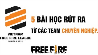 Free Fire | 5 Bài Học Rút Ra Từ Các Team Chuyên Nghiệp Tại VFL Winter 2021 | Mr. Akai