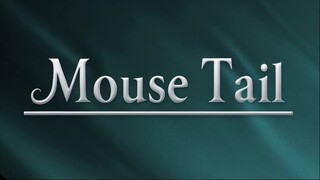 Mouse Tail. Bad Romance