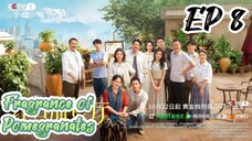 [ENG] EP 8 Fragrance of Pomegranates