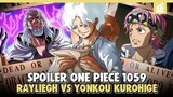 Spoiler Op 1059 Raja Kegelapan Rayliegh Vs Kurohige!! Penjelasan Spoiler One Piece 1059