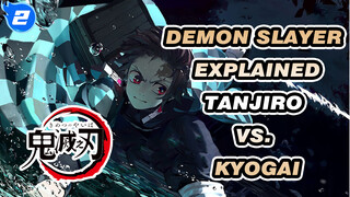 Demon Slayer Explained
Tanjiro vs. Kyogai_2