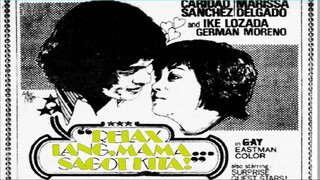 Relax lang Mama Sagot Kita 1976 (Tagalog Comedy Film) Philippines