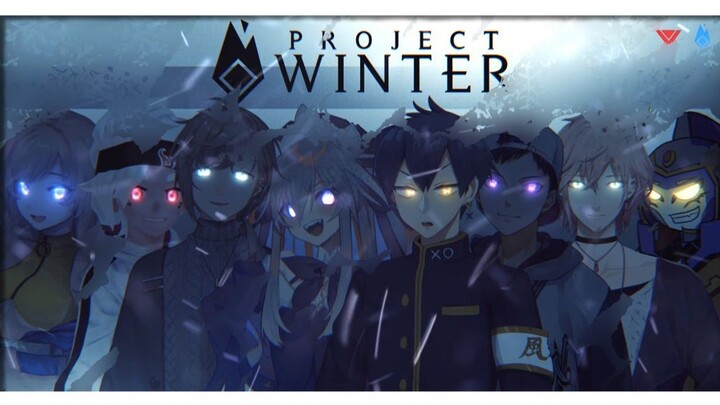【Project Winter】พบเจอเมื่อไหร่ จัดการทันที! 【เย่/ทาคาซากะ/อากคุงจอมมาร/ริกุโกะ/ซูเจิ้งเฟ่าวาน/คุมะสึ