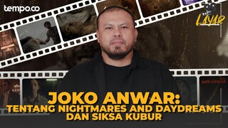 Joko Anwar: Tentang Nightmares and Daydreams dan Siksa Kubur | Layar Bersama Leila Chudori