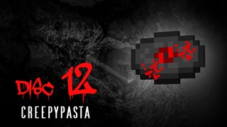 Minecraft Creepypasta | DISC 12