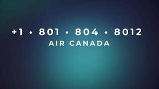 Número de Teléfono de Atención al Cliente de >> Air Canada® – Guía Completa Paso a Paso 2025
