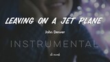 Leaving On A Jet Plane - John Denver (Female Key) Instrumental