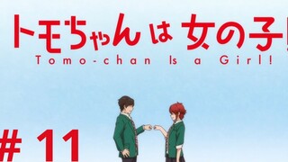 Tomo-chan wa Onnanoko episode 11 |sub Indonesia