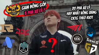 TOP20 PHA XỬ LÝ HAY NHẤT VÒNG BẢNG CKTG - BẤT NGỜ GỌI TÊN GAM
