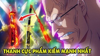 Kiếm Cực Phẩm Của Ngũ Lão Tinh, Xếp Hạng Kiếm Mạnh Nhất One Piece