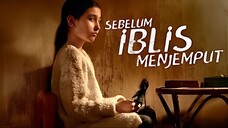 Sebelum Iblis Menjemput 2018 Full Movie HD