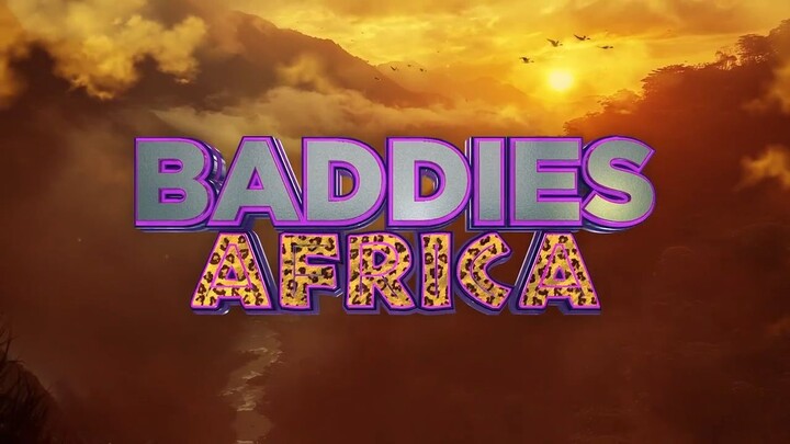 Baddies Africa episode 7