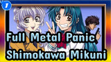 [Full Metal Panic! / TSR School Arc] OP Maybe Thi is Love - Shimokawa Mikuni_1