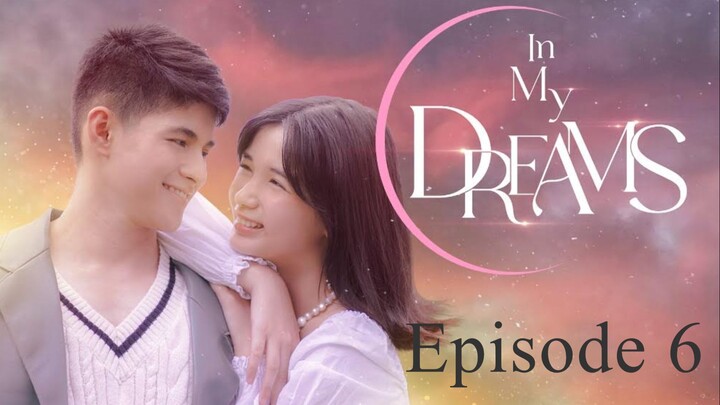 In My Dreams_Episode 6