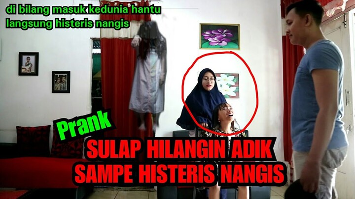 SULAP HILANGIN ADIK,SAMPAI NANGIS KARENA GAK BISA BALIK