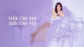 MIN - TRÊN TÌNH BẠN DƯỚI TÌNH YÊU (OFFICIAL AUDIO)