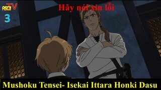 Mushoku Tensei- Isekai Ittara Honki Dasu - Hãy nói xin lỗi