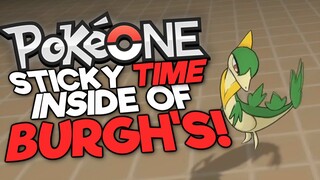 PokeOne - BURGH GOT ME STICKY! Unova Walkthrough! PART 6