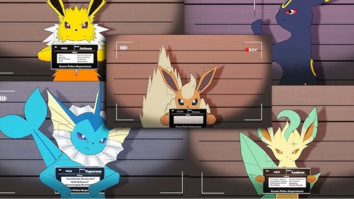 〈Pokémon Animated Short〉 "Eeveelutions Interrogation"
