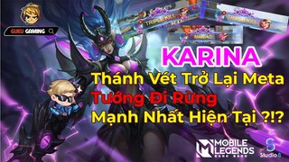 Mobile Legends: Bang Bang | THÁNH VÉT KARINA TRỞ LẠI META - TƯỚNG ĐI RỪNG MANH NHẤT META HIỆN TẠI ??