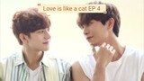 Love is like a cat - EP 4 ENG sub!
