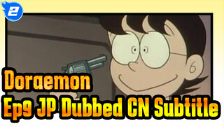 [Doraemon] Ep9 Lucky Gun JP Dubbed&CN Subtitle_2