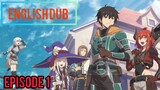 ningen fushin: adventurers who don't believe in humanity will save the world episode 1 English dub