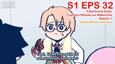 FGO Fujimaru Ritsuka wa Wakaranai - Episode 32 - Subtitle Indonesia