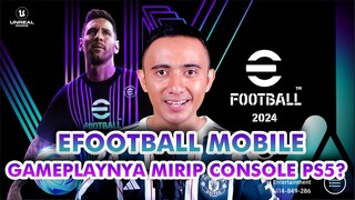 EFOOTBALL24 GAMEPLAYNYA MIRIP YANG DI CONSOLE PS5?