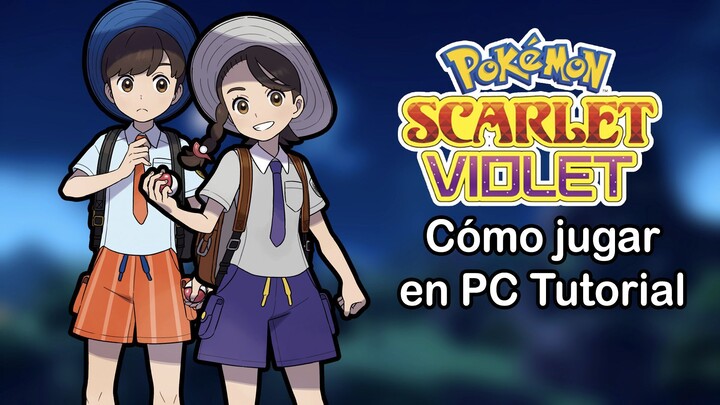 Cómo jugar Pokémon Escarlata y Púrpura en PC Tutorial