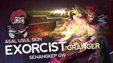 Asal Usul Skin Exorcist Granger Senangkep Gw - MLBB Indonesia