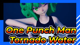 One Punch Man|[MMD]Tornado Water-No! ❤!_A
